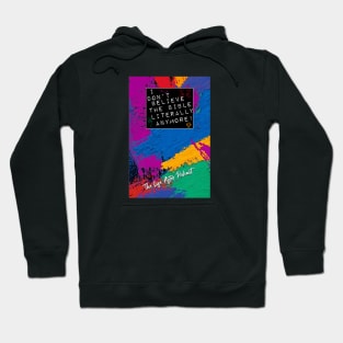 I Don't Believe The Bible Literally Anymore Parody T Hoodie